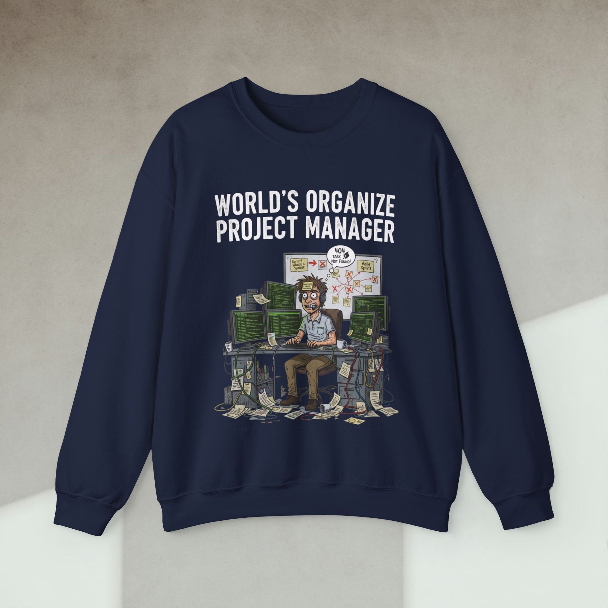 world's organize project manager sweatshirt