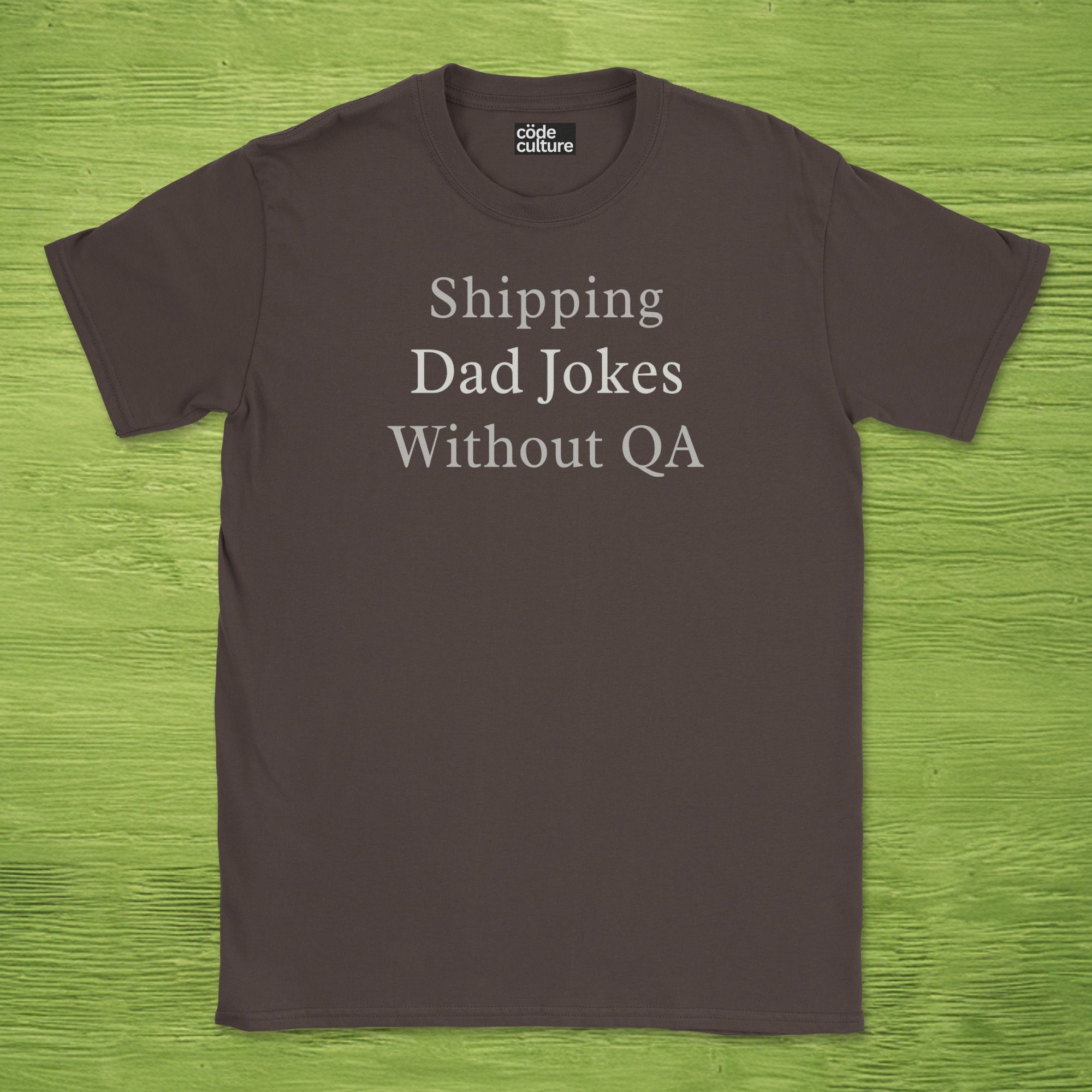 shipping dad jokes without QA