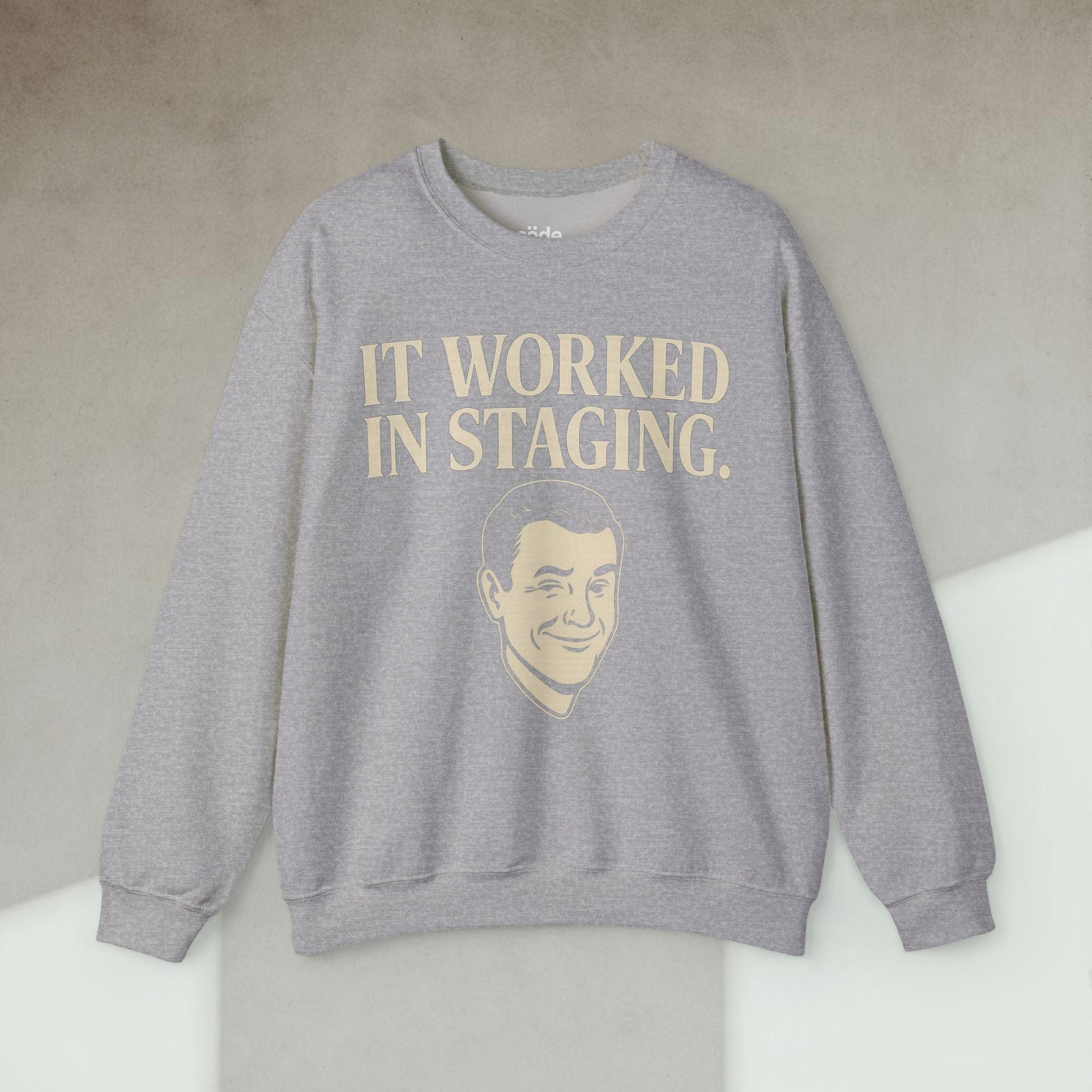 it worked in staging Sweatshirt