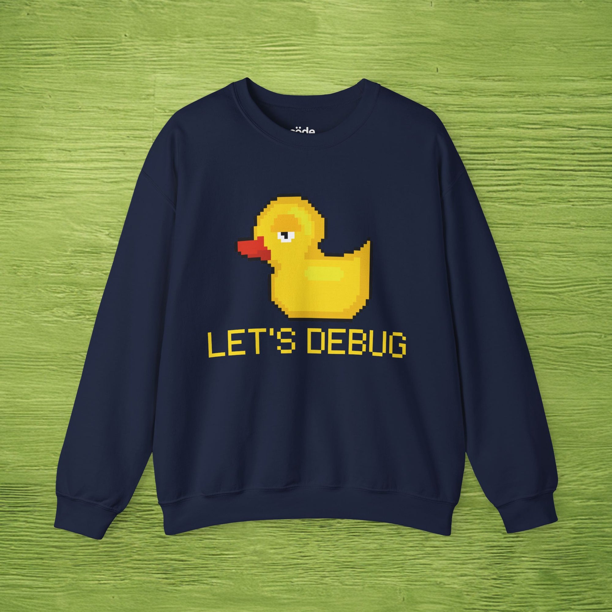 lets debug duck sweatshirt