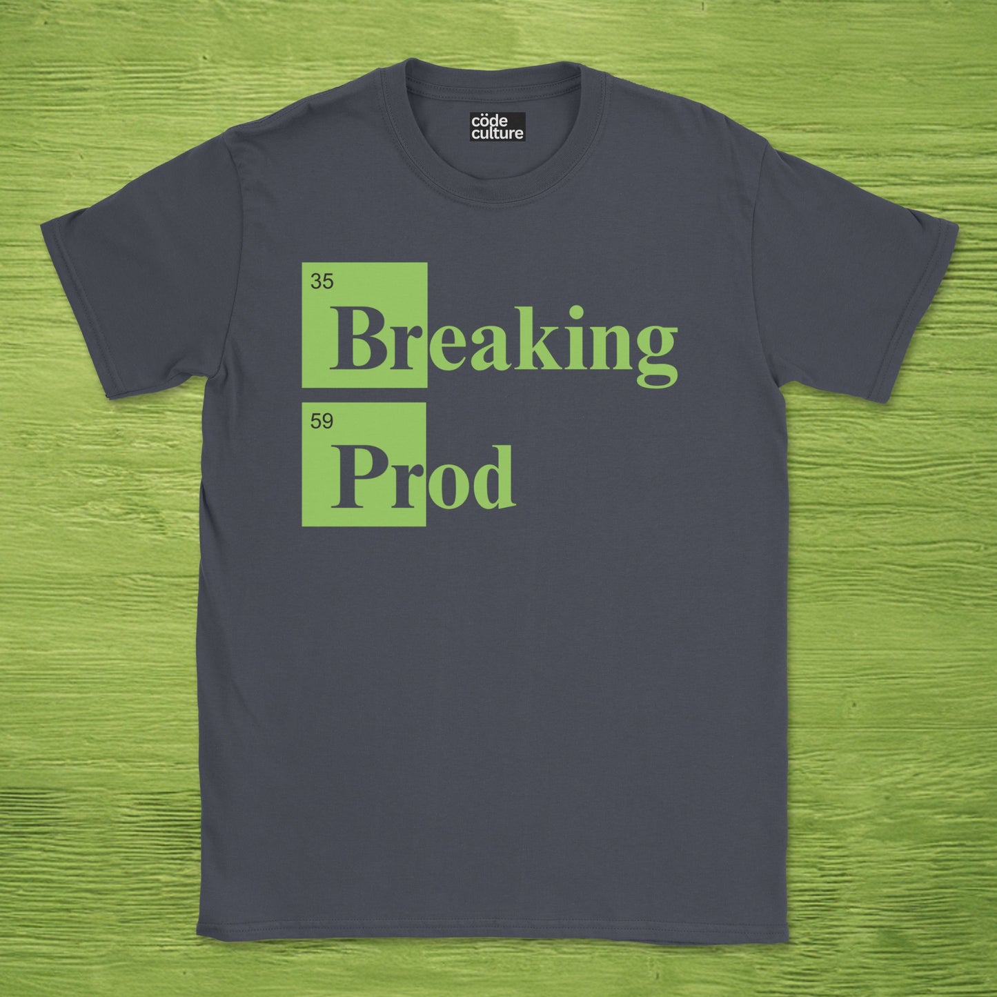 Breaking Prod shirt