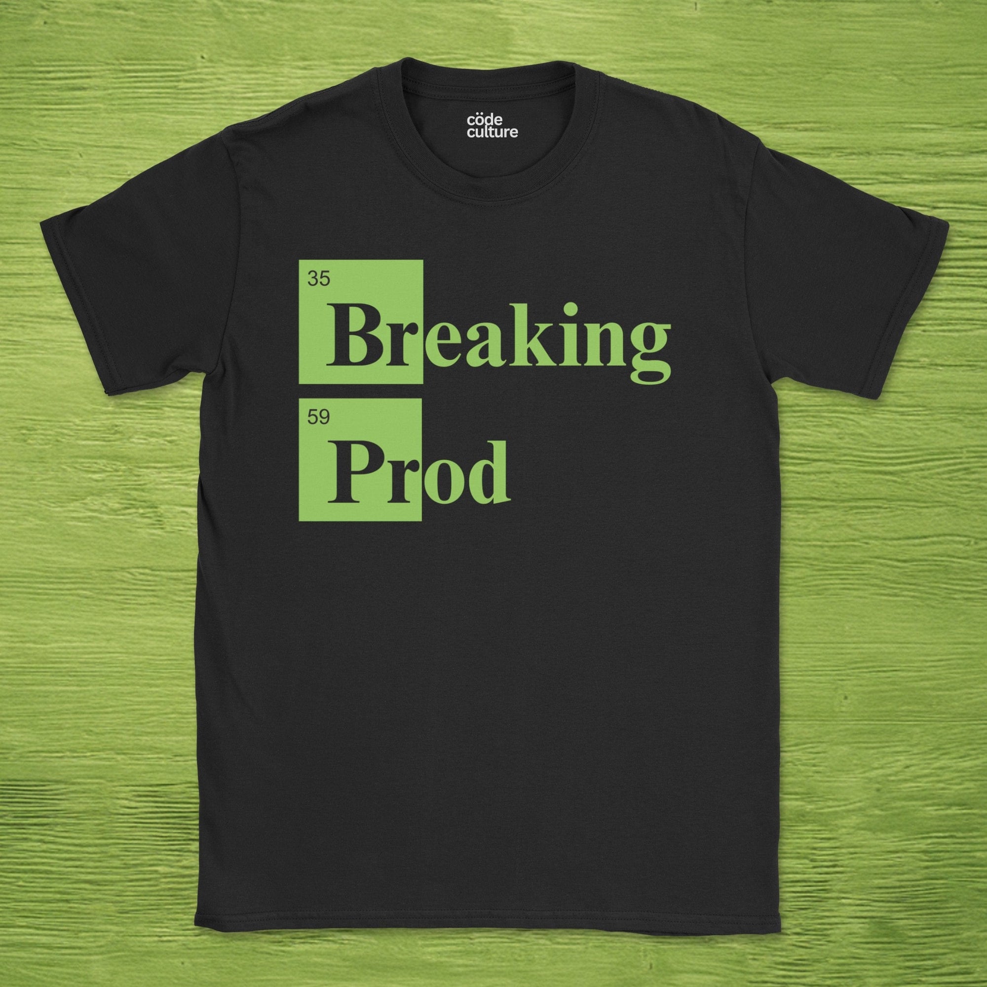 Breaking Prod shirt