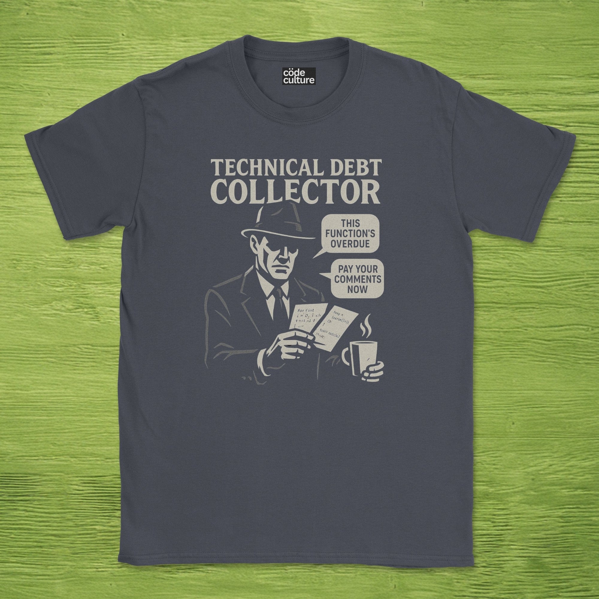 Technical Debt Collector shirt