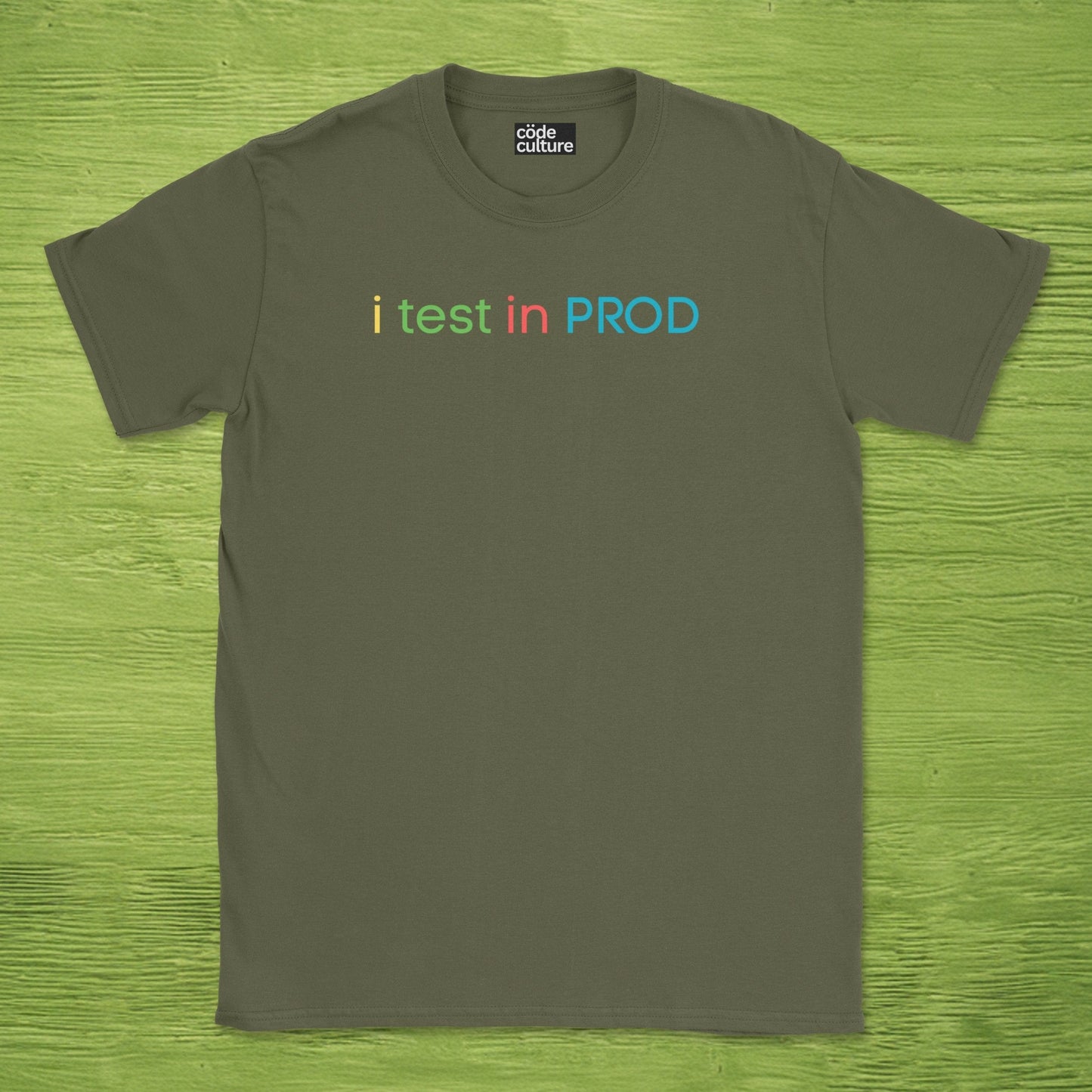 i test in PROD shirt