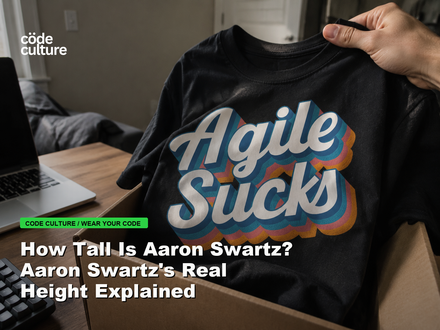 Code Culture blog banner for How Tall Is Aaron Swartz? Aaron Swartz's Real Height Explained, featuring a agile suck developer t-shirt.