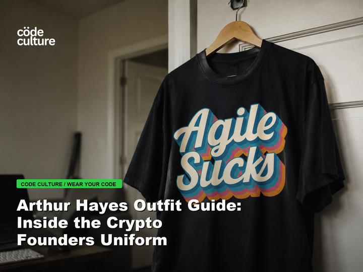 Code Culture blog banner for Arthur Hayes Outfit Guide: Inside the Crypto Founders Uniform, featuring a agile suck developer t-shirt.