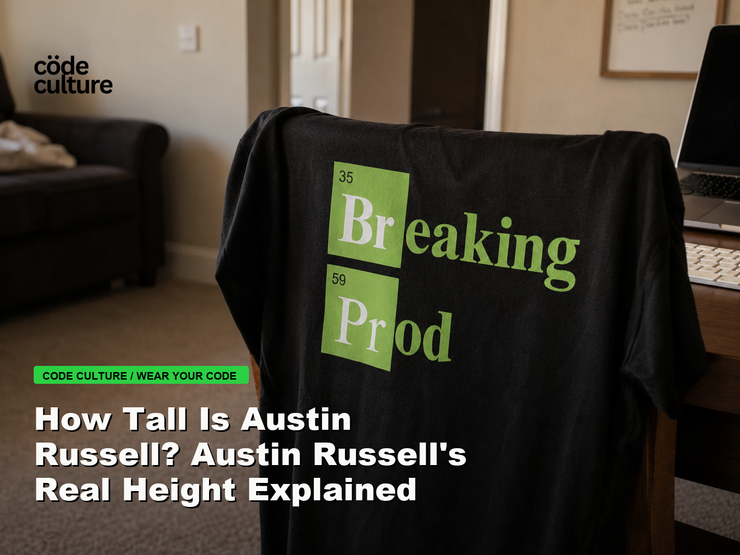 Code Culture blog banner for How Tall Is Austin Russell? Austin Russell's Real Height Explained, featuring a 35 breaking 59 prod developer t-shirt.