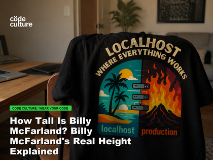 Code Culture blog banner for How Tall Is Billy McFarland? Billy McFarland's Real Height Explained, featuring a localhost production developer t-shirt.