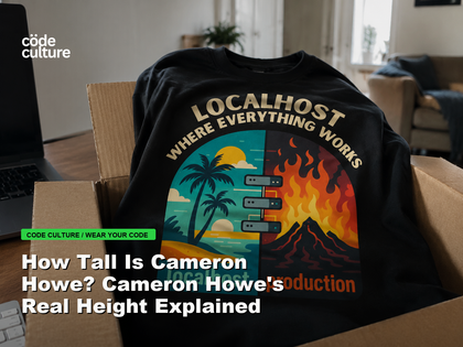 Code Culture blog banner for How Tall Is Cameron Howe? Cameron Howe's Real Height Explained, featuring a localhost production developer t-shirt.