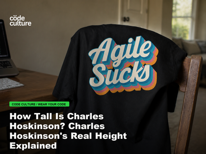 Code Culture blog banner for How Tall Is Charles Hoskinson? Charles Hoskinson's Real Height Explained, featuring a agile suck developer t-shirt.