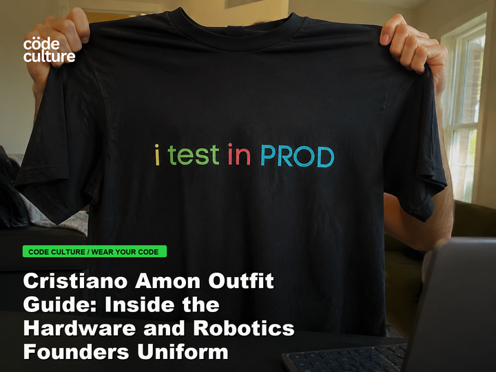 Code Culture blog banner for Cristiano Amon Outfit Guide: Inside the Hardware and Robotics Founders Uniform, featuring a i test in prod developer t-shirt.