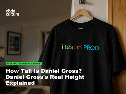 Code Culture blog banner for How Tall Is Daniel Gross? Daniel Gross's Real Height Explained, featuring a i test in prod developer t-shirt.