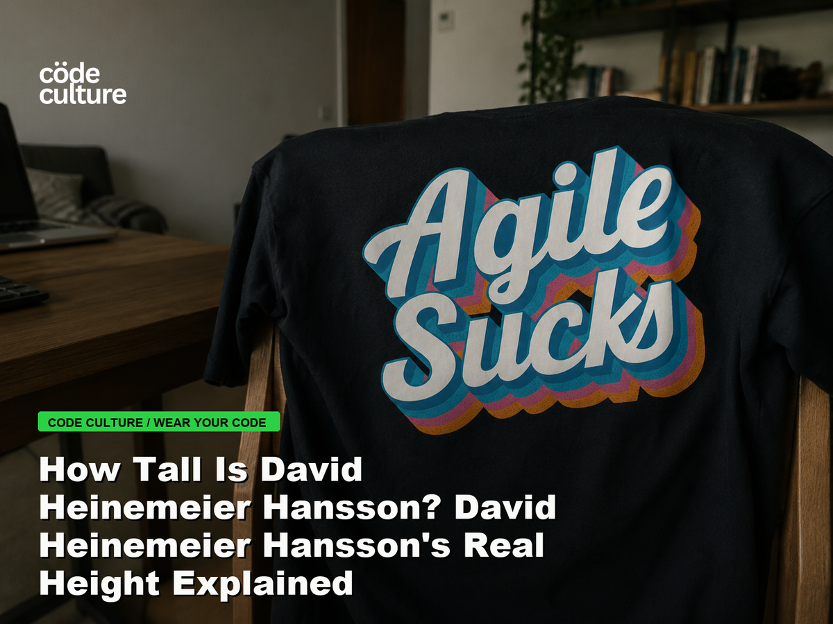 Code Culture blog banner for How Tall Is David Heinemeier Hansson? David Heinemeier Hansson's Real Height Explained, featuring a agile suck developer t-shirt.