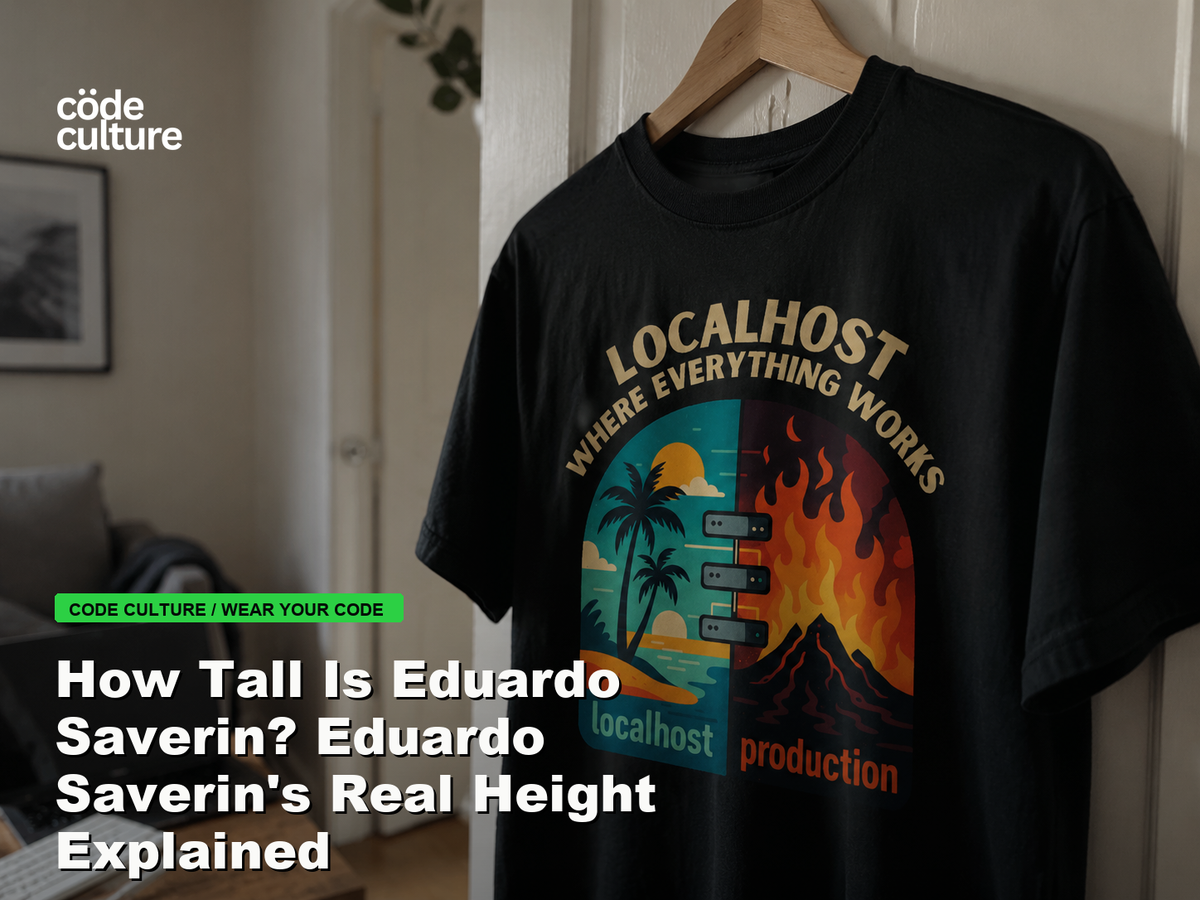 Code Culture blog banner for How Tall Is Eduardo Saverin? Eduardo Saverin's Real Height Explained, featuring a localhost production developer t-shirt.