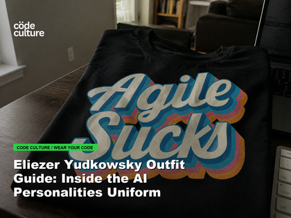Code Culture blog banner for Eliezer Yudkowsky Outfit Guide: Inside the AI Personalities Uniform, featuring a agile suck developer t-shirt.