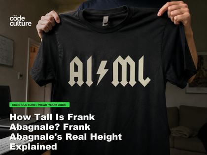 Code Culture blog banner for How Tall Is Frank Abagnale? Frank Abagnale's Real Height Explained, featuring a aiml 100416 developer t-shirt.