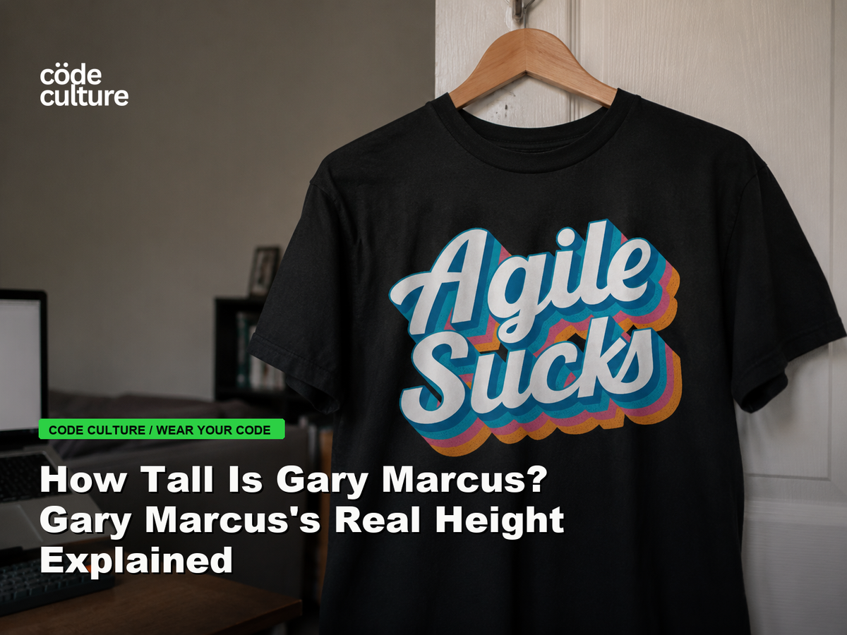 Code Culture blog banner for How Tall Is Gary Marcus? Gary Marcus's Real Height Explained, featuring a agile suck developer t-shirt.