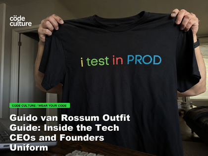 Code Culture blog banner for Guido van Rossum Outfit Guide: Inside the Tech CEOs and Founders Uniform, featuring a i test in prod developer t-shirt.