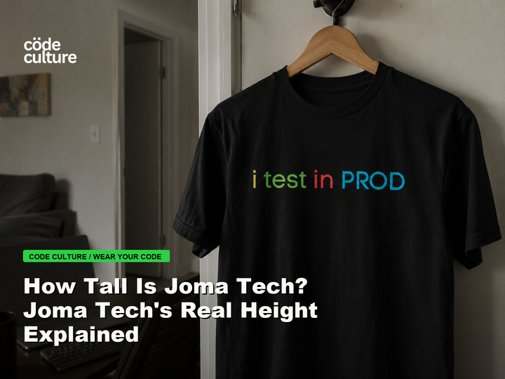 Code Culture blog banner for How Tall Is Joma Tech? Joma Tech's Real Height Explained, featuring a i test in prod developer t-shirt.