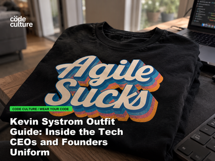 Code Culture blog banner for Kevin Systrom Outfit Guide: Inside the Tech CEOs and Founders Uniform, featuring a agile suck developer t-shirt.