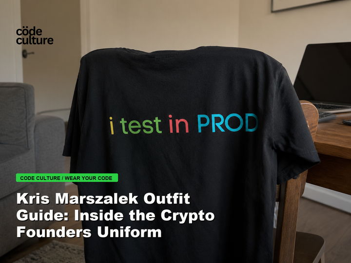Code Culture blog banner for Kris Marszalek Outfit Guide: Inside the Crypto Founders Uniform, featuring a i test in prod developer t-shirt.