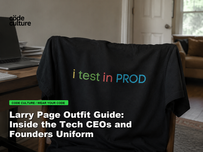 Code Culture blog banner for Larry Page Outfit Guide: Inside the Tech CEOs and Founders Uniform, featuring a i test in prod developer t-shirt.