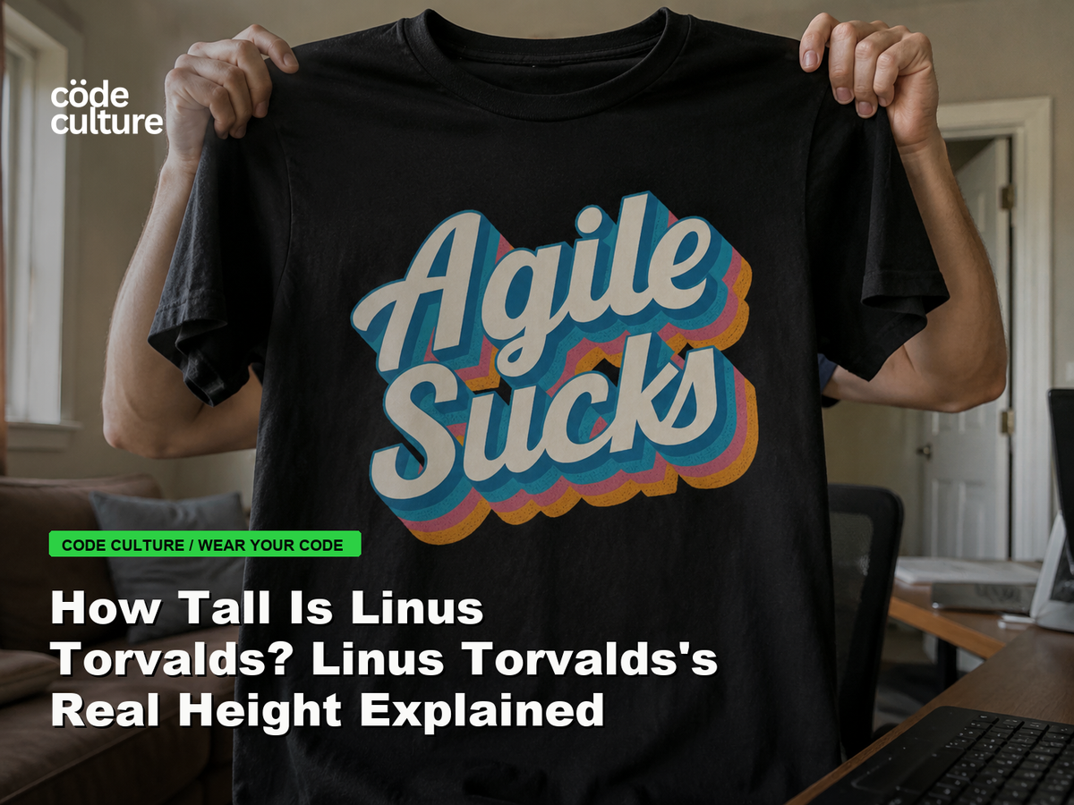 Code Culture blog banner for How Tall Is Linus Torvalds? Linus Torvalds's Real Height Explained, featuring a agile suck developer t-shirt.