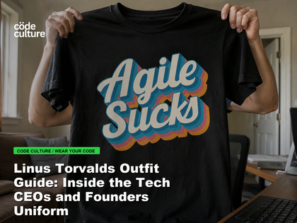 Code Culture blog banner for Linus Torvalds Outfit Guide: Inside the Tech CEOs and Founders Uniform, featuring a agile suck developer t-shirt.