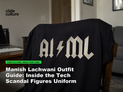Code Culture blog banner for Manish Lachwani Outfit Guide: Inside the Tech Scandal Figures Uniform, featuring a aiml 100416 developer t-shirt.