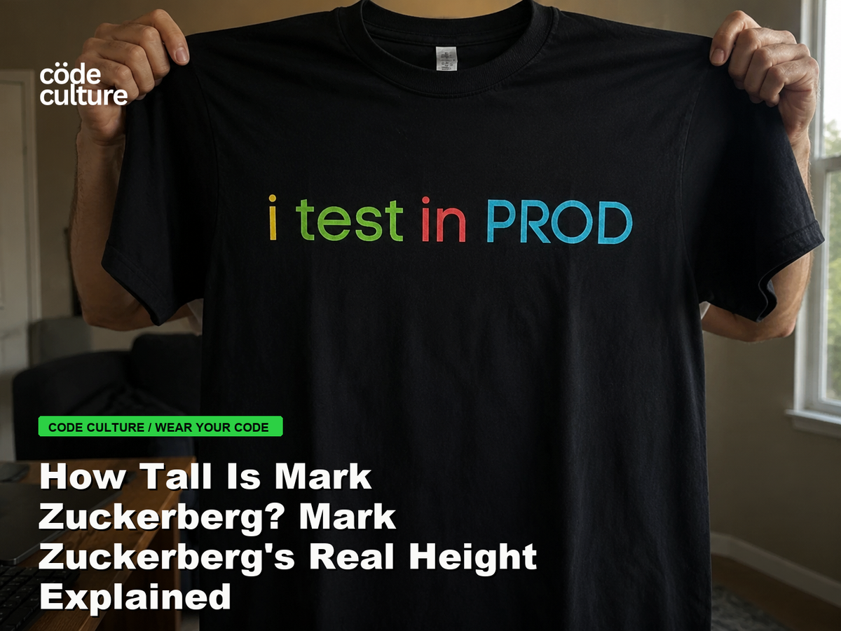 Code Culture blog banner for How Tall Is Mark Zuckerberg? Mark Zuckerberg's Real Height Explained, featuring a i test in prod developer t-shirt.