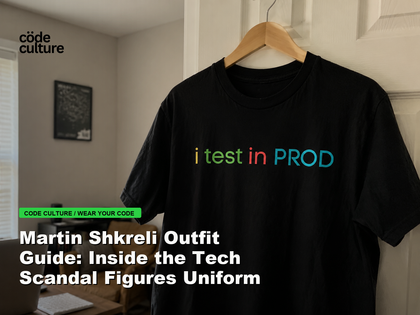 Code Culture blog banner for Martin Shkreli Outfit Guide: Inside the Tech Scandal Figures Uniform, featuring a i test in prod developer t-shirt.
