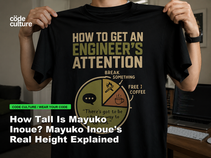 Code Culture blog banner for How Tall Is Mayuko Inoue? Mayuko Inoue's Real Height Explained, featuring a how to get an engineer attention developer t-shirt.