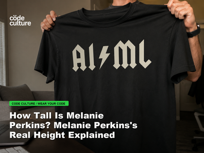Code Culture blog banner for How Tall Is Melanie Perkins? Melanie Perkins's Real Height Explained, featuring a aiml 100416 developer t-shirt.