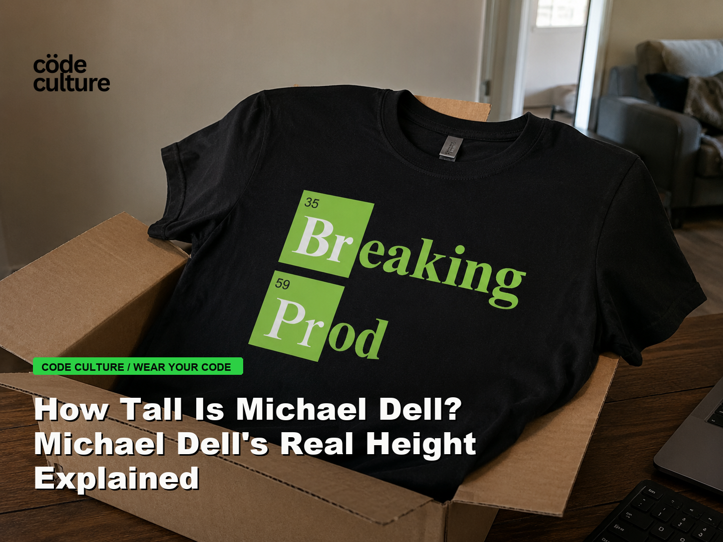 Code Culture blog banner for How Tall Is Michael Dell? Michael Dell's Real Height Explained, featuring a 35 breaking 59 prod developer t-shirt.