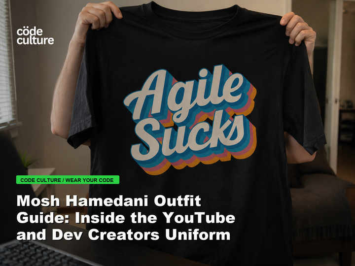 Code Culture blog banner for Mosh Hamedani Outfit Guide: Inside the YouTube and Dev Creators Uniform, featuring a agile suck developer t-shirt.