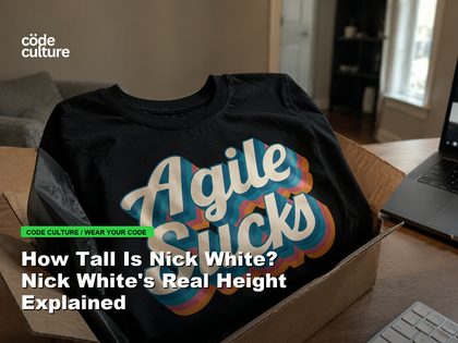 Code Culture blog banner for How Tall Is Nick White? Nick White's Real Height Explained, featuring a agile suck developer t-shirt.