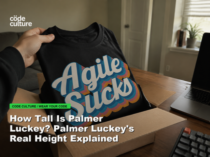 Code Culture blog banner for How Tall Is Palmer Luckey? Palmer Luckey's Real Height Explained, featuring a agile suck developer t-shirt.