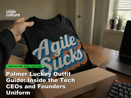 Code Culture blog banner for Palmer Luckey Outfit Guide: Inside the Tech CEOs and Founders Uniform, featuring a agile suck developer t-shirt.