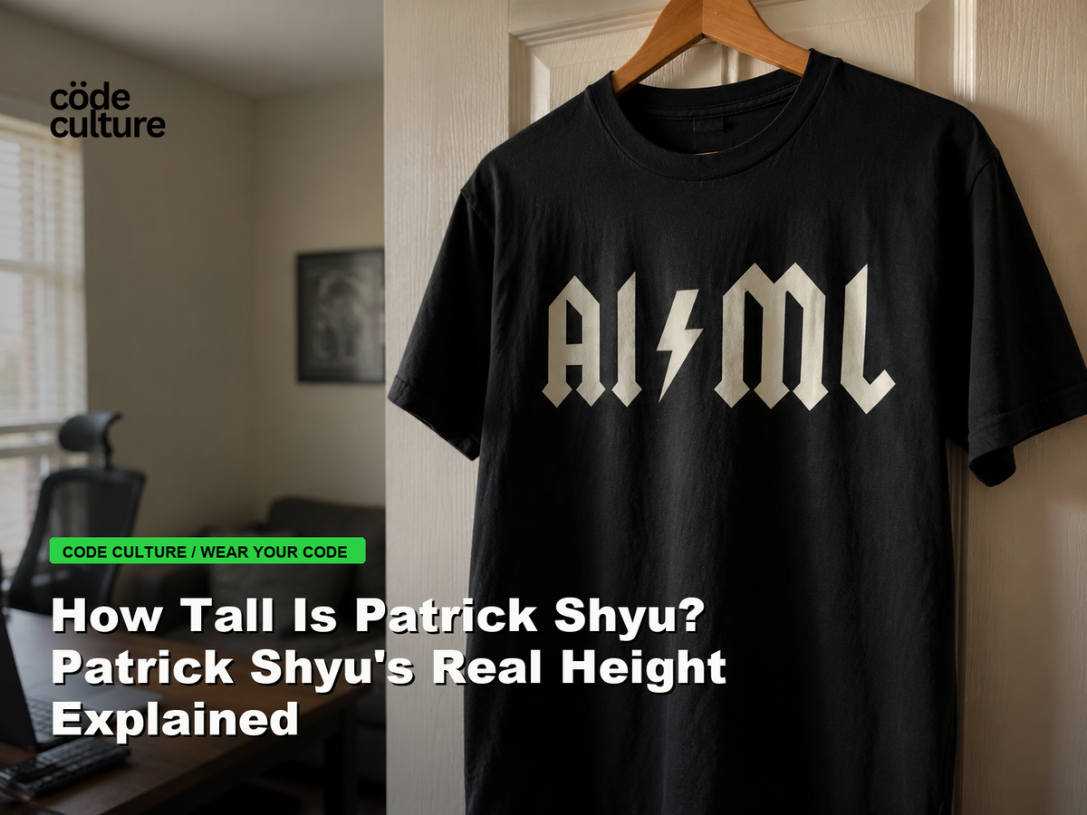 Code Culture blog banner for How Tall Is Patrick Shyu? Patrick Shyu's Real Height Explained, featuring a aiml 100416 developer t-shirt.