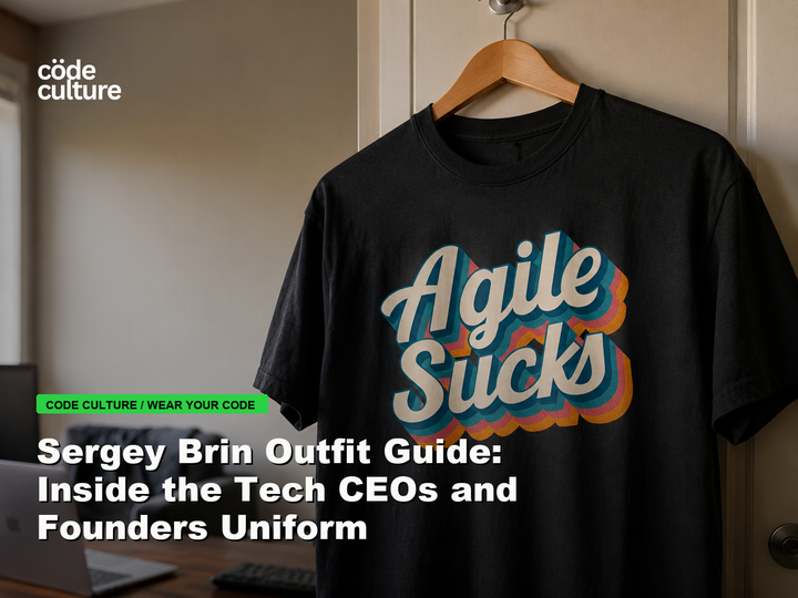 Code Culture blog banner for Sergey Brin Outfit Guide: Inside the Tech CEOs and Founders Uniform, featuring a agile suck developer t-shirt.