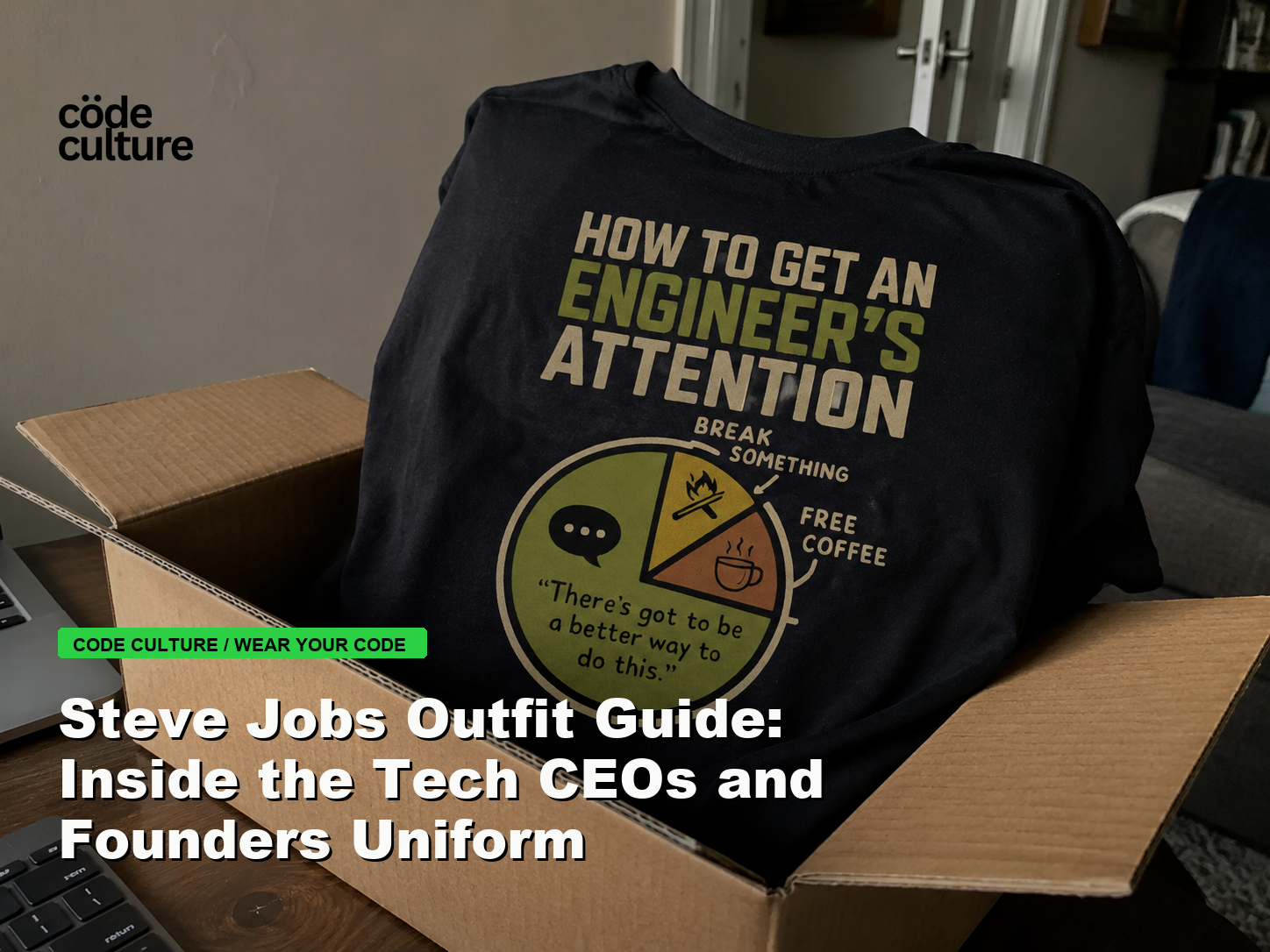Code Culture blog banner for Steve Jobs Outfit Guide: Inside the Tech CEOs and Founders Uniform, featuring a how to get an engineer attention developer t-shirt.