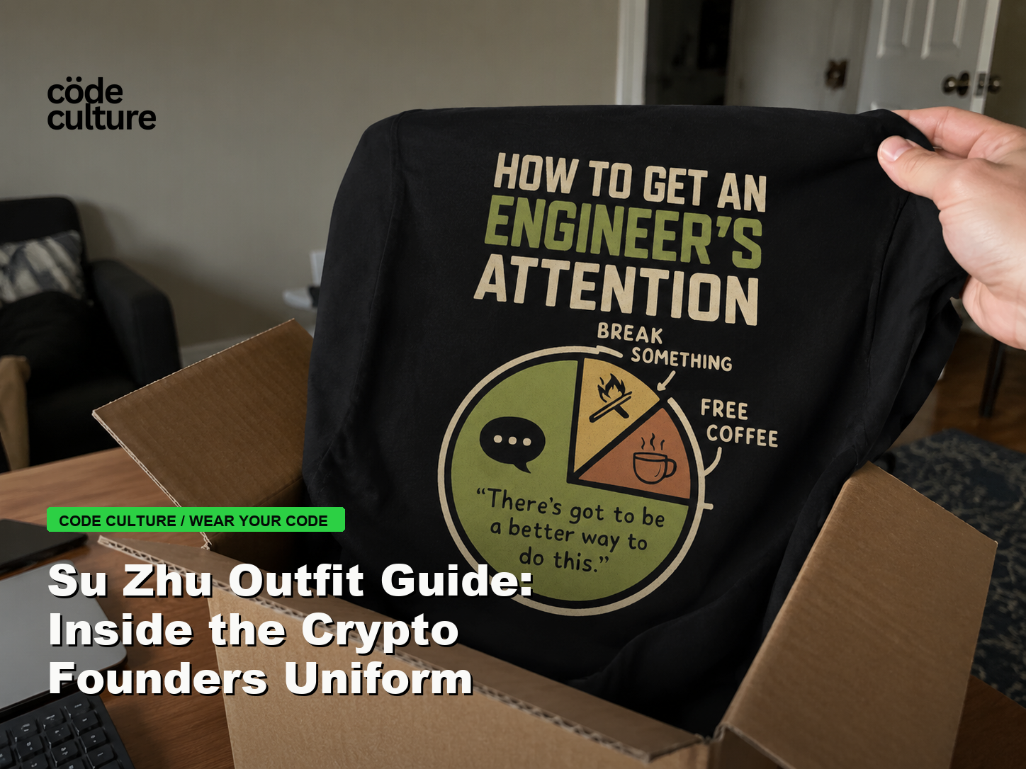 Code Culture blog banner for Su Zhu Outfit Guide: Inside the Crypto Founders Uniform, featuring a how to get an engineer attention developer t-shirt.