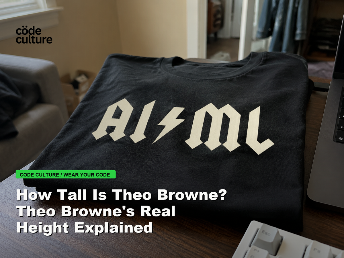 Code Culture blog banner for How Tall Is Theo Browne? Theo Browne's Real Height Explained, featuring a aiml 100416 developer t-shirt.