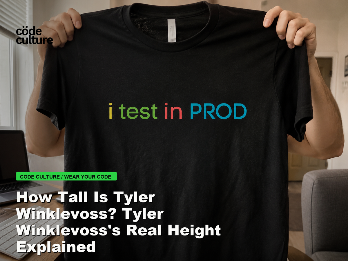 Code Culture blog banner for How Tall Is Tyler Winklevoss? Tyler Winklevoss's Real Height Explained, featuring a i test in prod developer t-shirt.