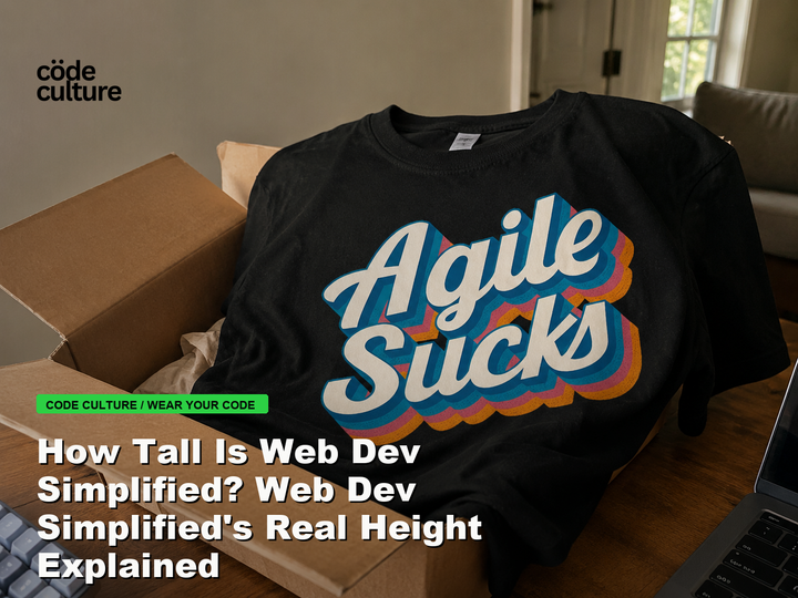 Code Culture blog banner for How Tall Is Web Dev Simplified? Web Dev Simplified's Real Height Explained, featuring a agile suck developer t-shirt.