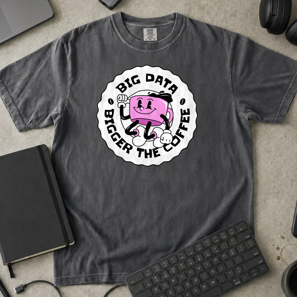 Big Data Bigger The Coffee Badge Shirt in Pepper, Comfort Colors 1717 tee flat lay