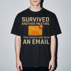 survived another meeting Premium Shirt — Black Model Zoom Hero