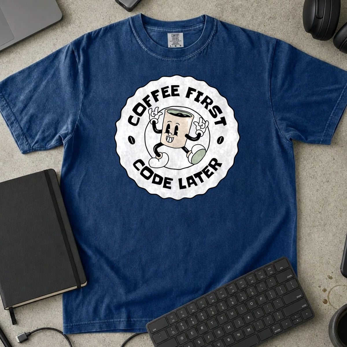 Coffee First Code Later Shirt in True Navy, Comfort Colors 1717 tee flat lay