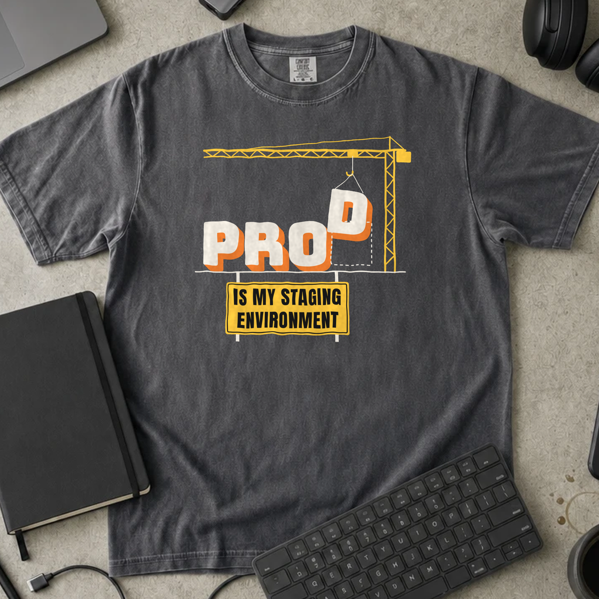 Prod Is My Staging Environment Shirt — Pepper Comfort Colors 1717 flat lay
