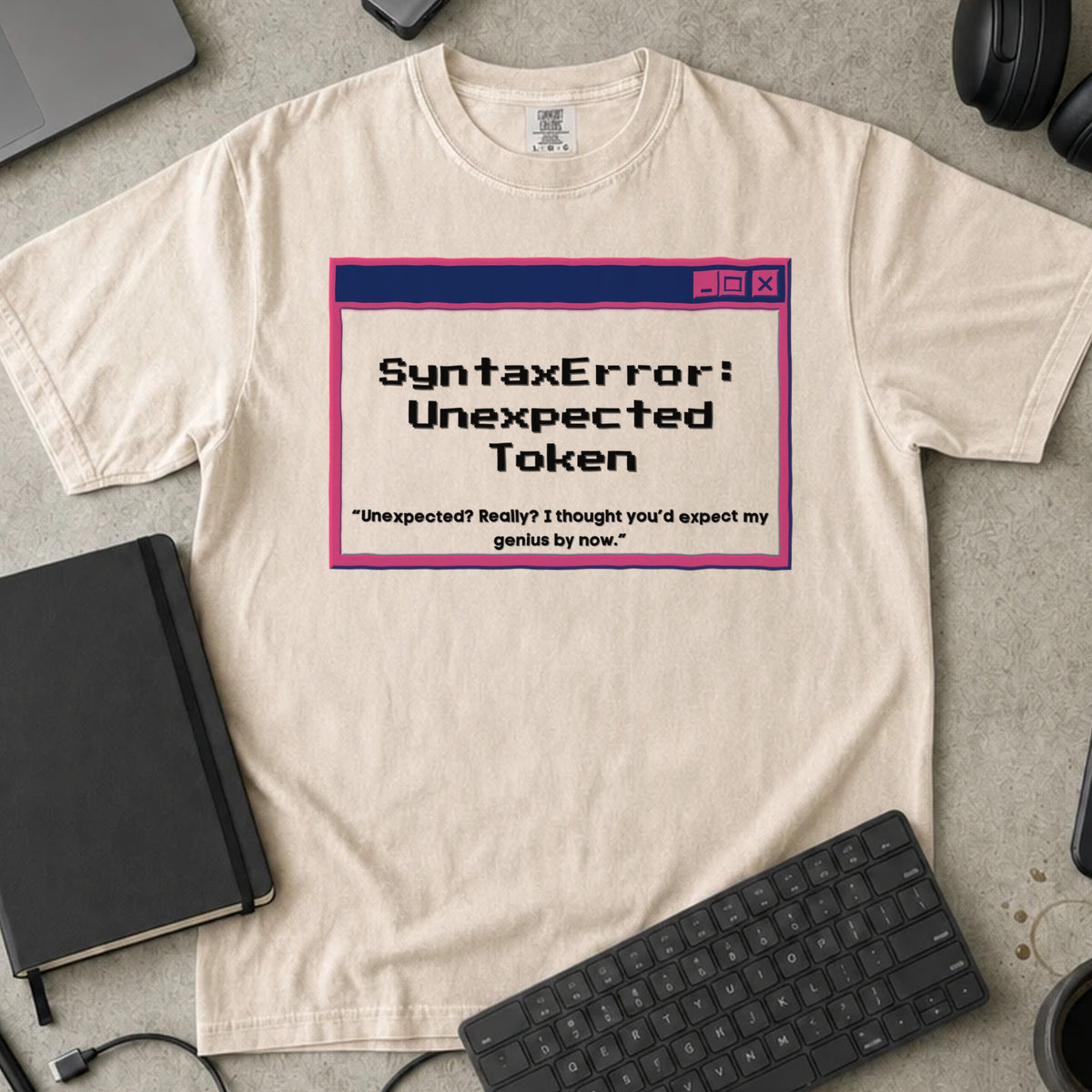 SyntaxError Unexpected Token Shirt in Ivory, Comfort Colors 1717 tee flat lay